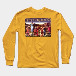 Sisterhood Long Sleeve T-Shirt